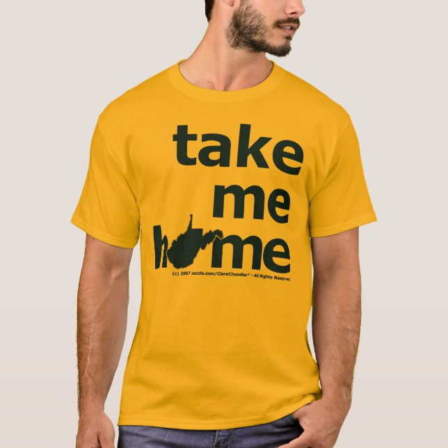 Take Me Home T-Shirt (Front)