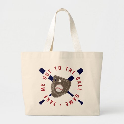 Take Me Out to the Ball Game Baseball Graphic Lar Large Tote Bag