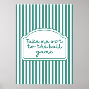 Take Me Out to the Ball Game Poster