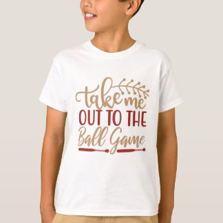 Take Me out to the Ball Game T-Shirt