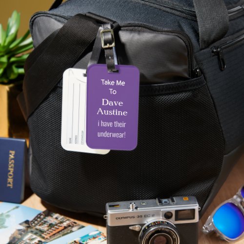 Take Me To Custom Name I Have Their Underwear Luggage Tag