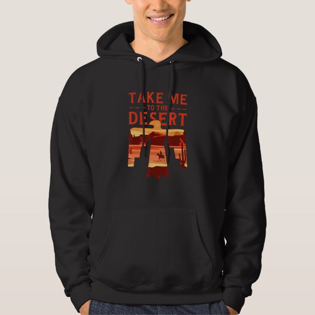 Take me to desert horse riding hoodie (Front)