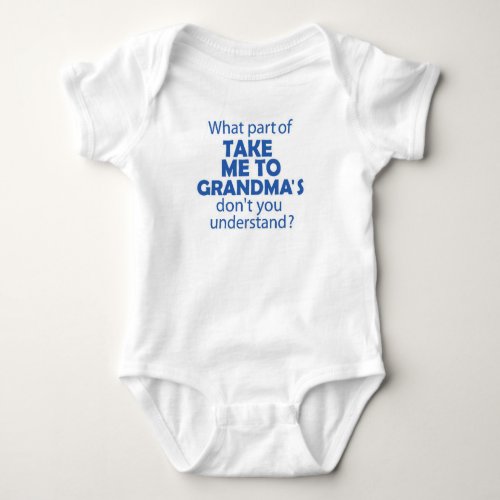 Take Me to Grandmas baby bodysuit