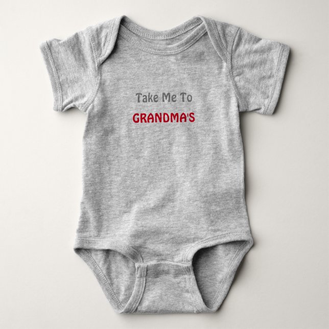 Take Me To Grandma's Baby Bodysuit (Front)