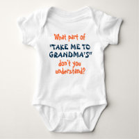 Take Me to Grandma's infant or toddler shirt! Baby Bodysuit