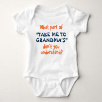 Take Me to Grandma's infant or toddler shirt! Baby Bodysuit Take Me to Grandma's infant or toddler shirt! Baby Bodysuit