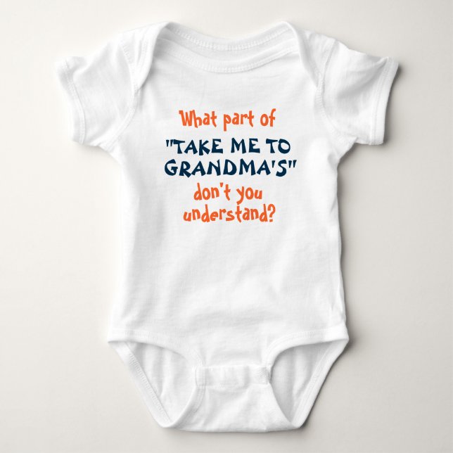 Take Me to Grandma's infant or toddler shirt! Baby Bodysuit (Front)