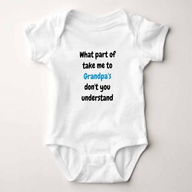 "Take me to Grandpa's" Baby Bodysuit (Front)
