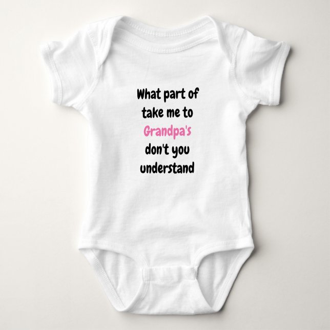 "Take me to Grandpa's" Baby Bodysuit (Front)