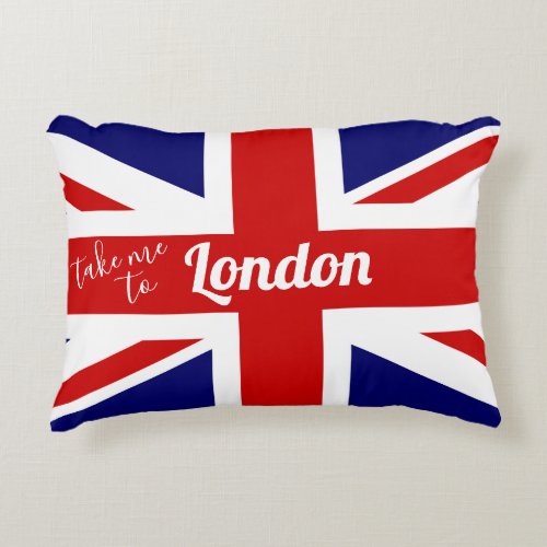 Take me to London  UK Flag  Union Jack Accent Pillow