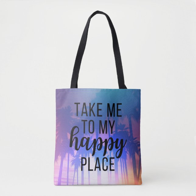 Take Me To My Happy Place Boho Beach & Palm Trees Tote Bag (Front)