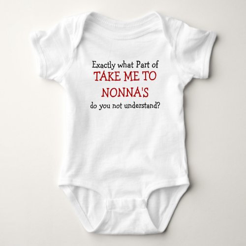 Take Me To Nonnas Baby Infant Bodysuit