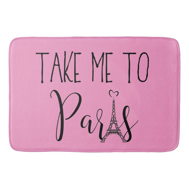 “Take Me To Paris" Bathroom Mat (Front)