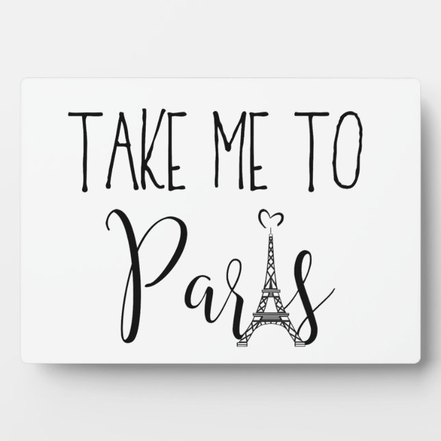 “Take Me To Paris” Plaque (Front)
