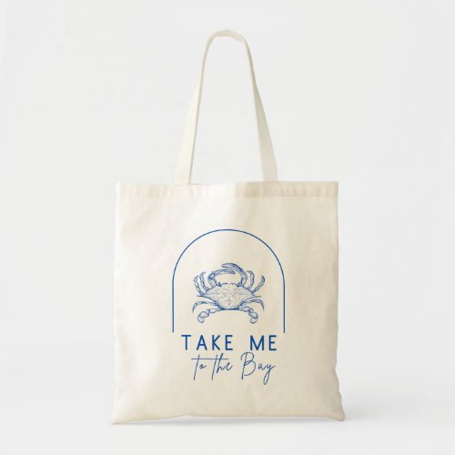 Take Me to the Bay Tote bag