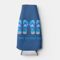 Take me to the Beach Flip Flop Beach Sandal Quote Bottle Cooler
