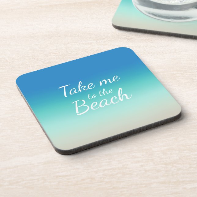 "Take Me To The Beach" Modern Blue Ombre  Beverage Coaster (Left Side)