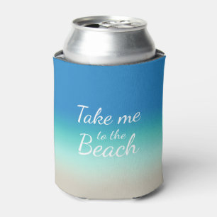 "Take Me To The Beach" Modern Blue Ombre Can Cooler