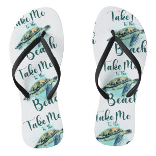 Take me to the Beach, Sea Turtle Flip Flops