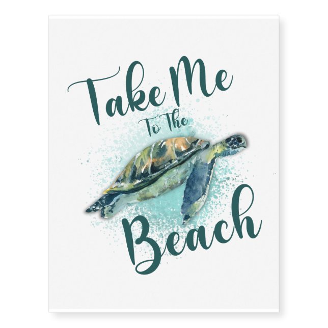 Take me to the Beach, Sea Turtle Temporary Tattoos (Front)
