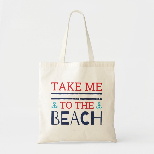 Take Me To The Beach Tote Bag (Front)