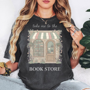 Take Me To The Book Store Vintage Store Design T-Shirt