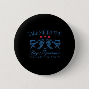 Take Me To The Boy Aquarium Funny Hockey Lover  Button