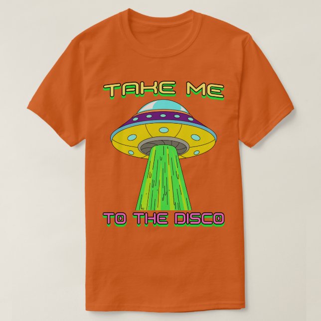 Take Me To The Disco  Music Festival T-Shirt (Design Front)