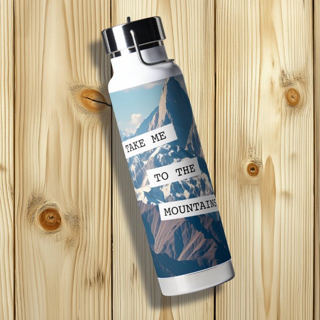 Take Me to the Mountains Quote Water Bottle (Creator Uploaded)