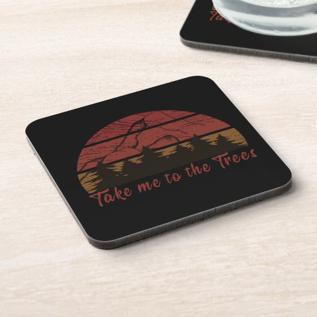 Take me to the trees pine forest  beverage coaster (Left Side)