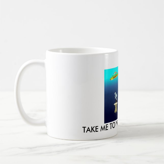 TAKE ME TO YOUR COFFEE MAKER COFFEE MUG (Left)