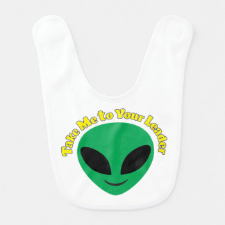Take Me To Your Leader Baby Bib