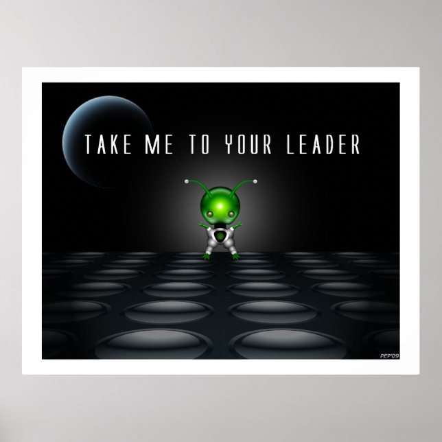 Take Me To Your Leader Poster (Front)
