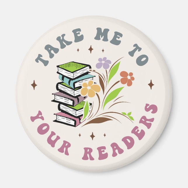 Take Me to Your Readers: Stack of Library Books Magnet (Front)