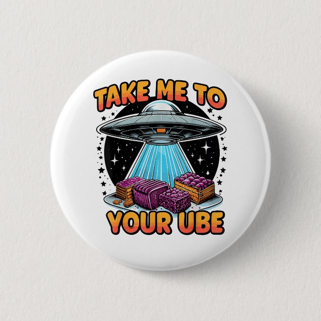 Take Me to Your Ube  Button (Front)