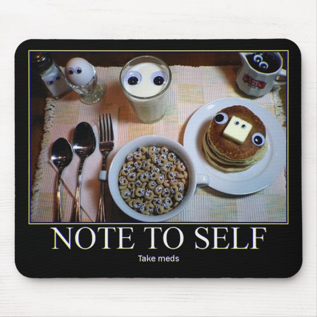 Take Meds! mousepad (Front)