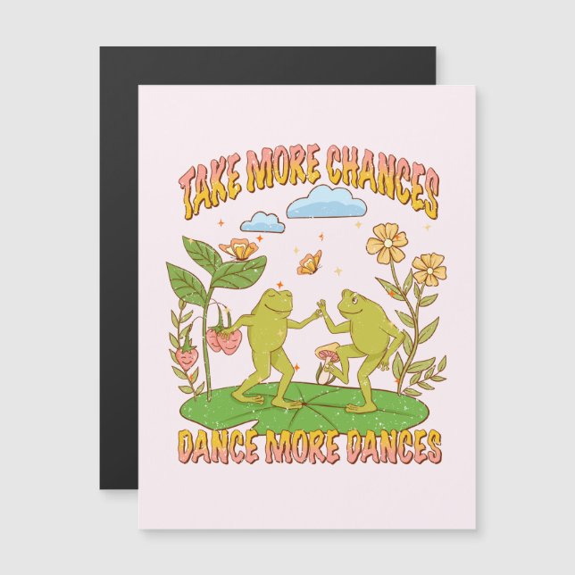Take More Chances, Dance More Dances (Front/Back)