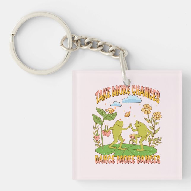 Take More Chances, Dance More Dances Keychain (Front)