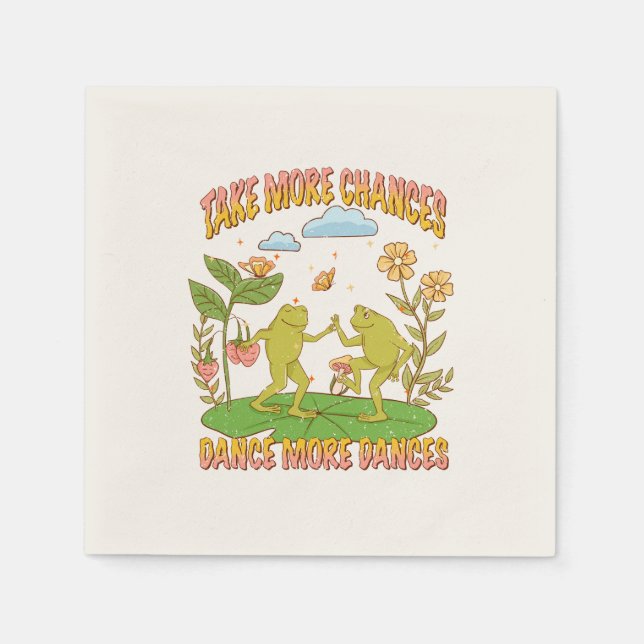 Take More Chances, Dance More Dances Napkins (Front)