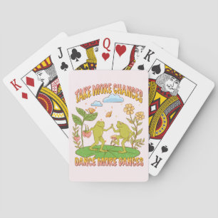 Take More Chances, Dance More Dances Poker Cards