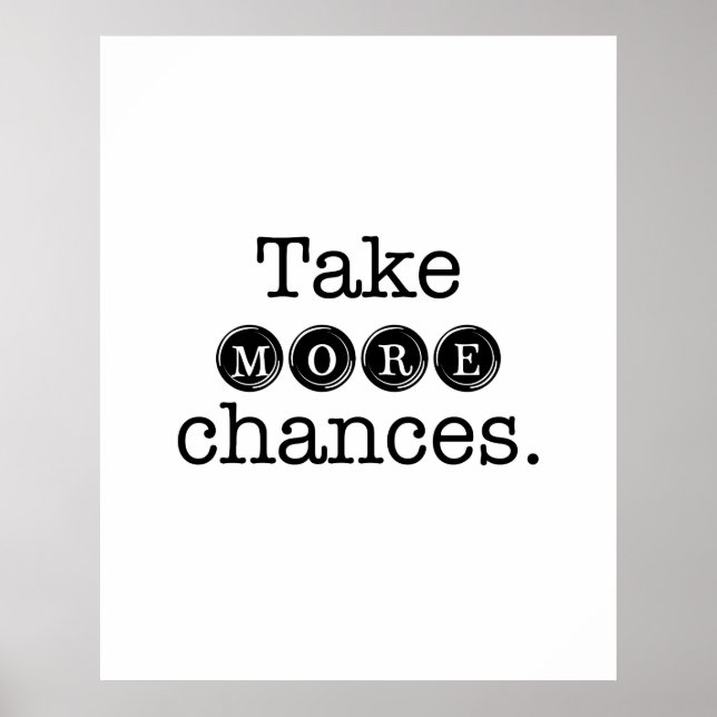 Take More Chances Motivational Poster (Front)