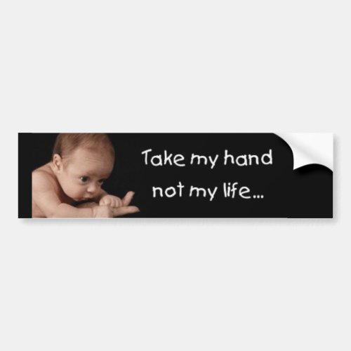 Take My Hand Bumper Sticker