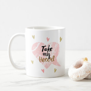 Take My Heart Happy Valentine Day Pink Cute Gift Coffee Mug