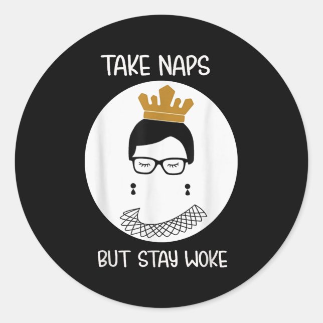 Take Naps But Stay-woke Gift  Classic Round Sticker (Front)