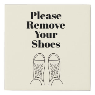 Take off your shoes before entering faux canvas print