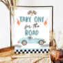 Take One For the Road Race Car Two Fast Birthday  Poster
