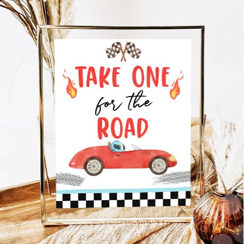 Take One For the Road Race Car Two Fast Birthday  Poster