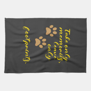 Take only memories, leave only footprints. kitchen towel