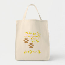 Take only memories, leave only footprints.