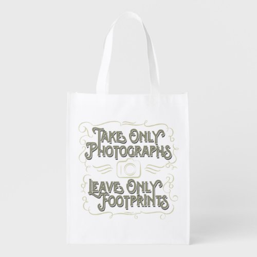 Take Only Photographs Leave only Footprints Reusable Grocery Bag